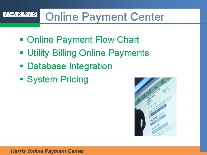 Online Payment Center § § Online Payment Flow Chart Utility Billing Online Payments Database