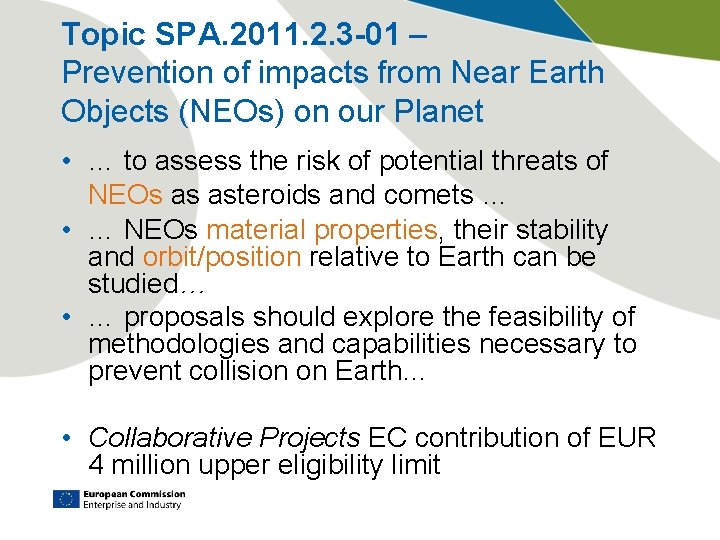 Topic SPA. 2011. 2. 3 -01 – Prevention of impacts from Near Earth Objects