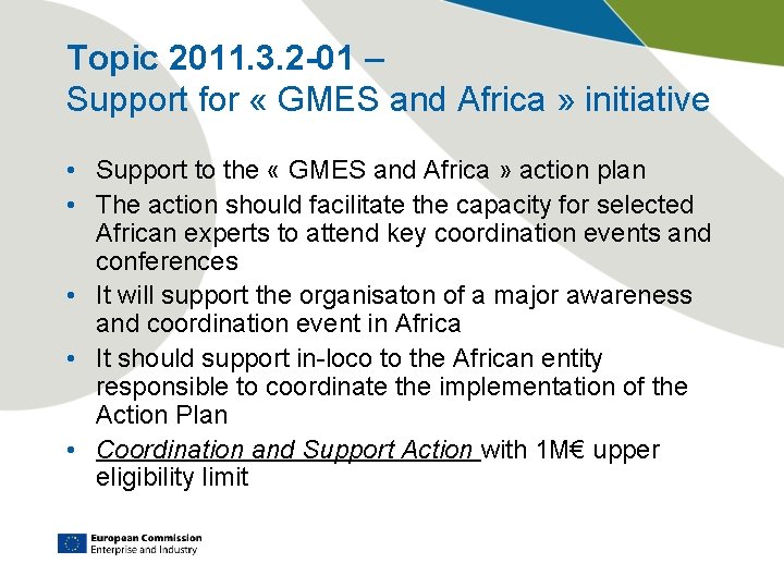 Topic 2011. 3. 2 -01 – Support for « GMES and Africa » initiative