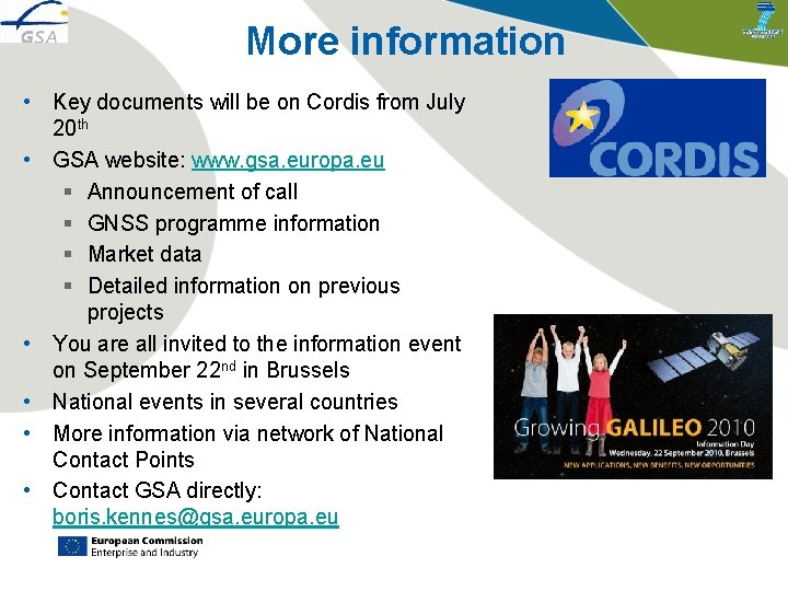 More information • Key documents will be on Cordis from July 20 th •