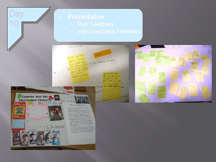 Day 10 • Presentation – Peer Feedback – Instructor/Class Feedback 