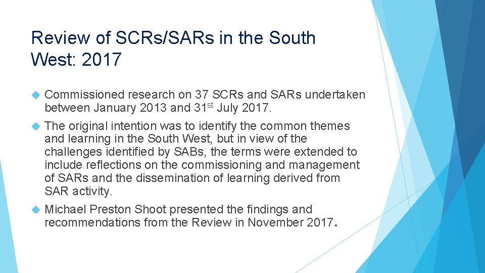 Review of SCRs/SARs in the South West: 2017 Commissioned research on 37 SCRs and Review of SCRs/SARs in the South West: 2017 Commissioned research on 37 SCRs and