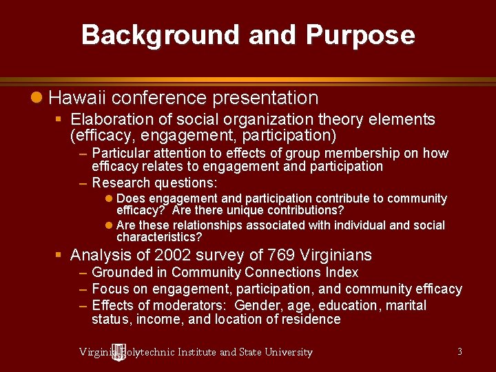 Background and Purpose Hawaii conference presentation § Elaboration of social organization theory elements (efficacy,