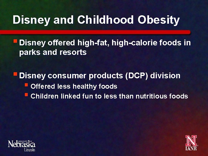 Disney and Childhood Obesity § Disney offered high-fat, high-calorie foods in parks and resorts