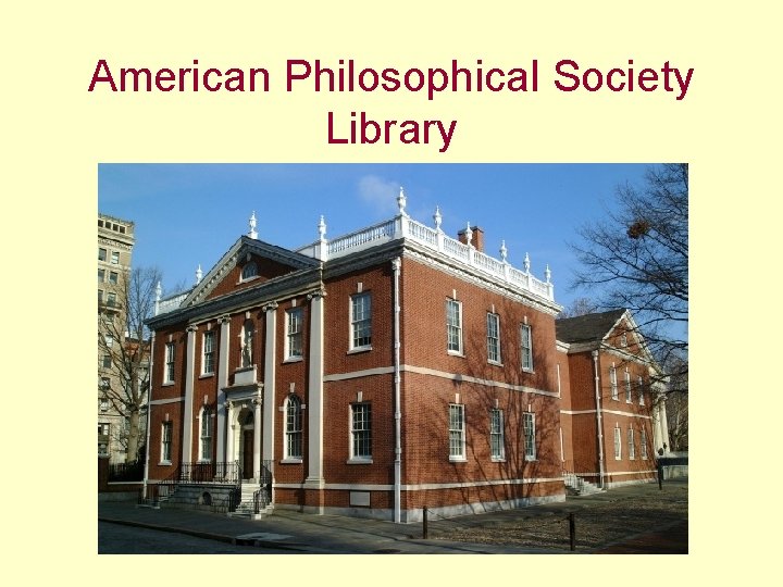 American Philosophical Society Library 