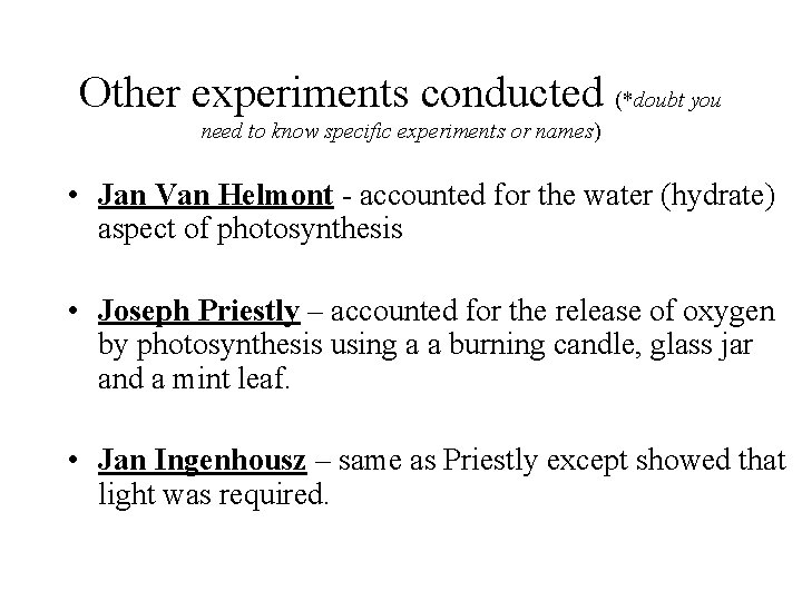 Other experiments conducted (*doubt you need to know specific experiments or names) • Jan Other experiments conducted (*doubt you need to know specific experiments or names) • Jan