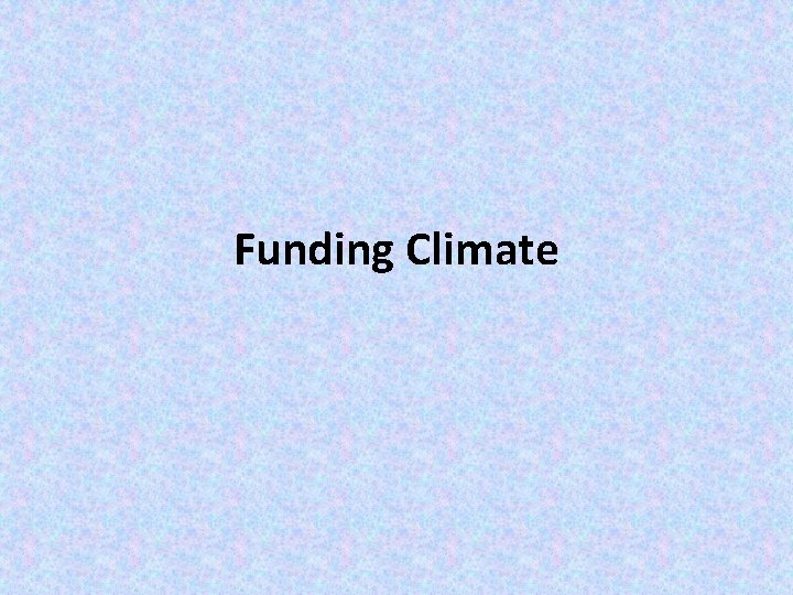 Funding Climate 