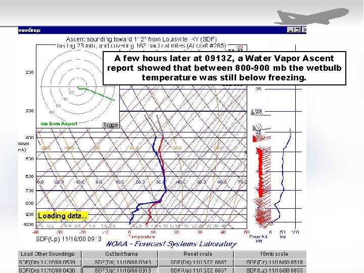 A few hours later at 0913 Z, a Water Vapor Ascent report showed that
