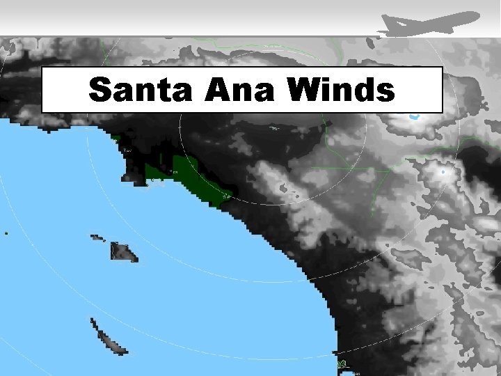 Santa Ana Winds 