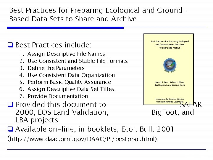 Best Practices for Preparing Ecological and Ground. Based Data Sets to Share and Archive