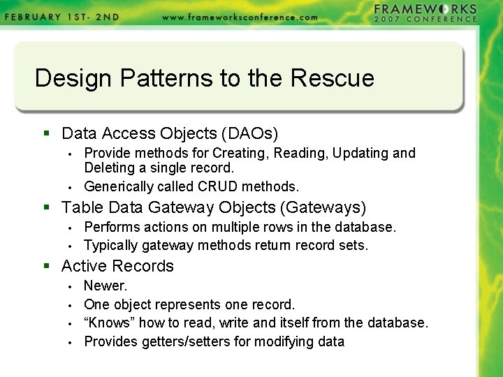 Design Patterns to the Rescue § Data Access Objects (DAOs) • • Provide methods Design Patterns to the Rescue § Data Access Objects (DAOs) • • Provide methods