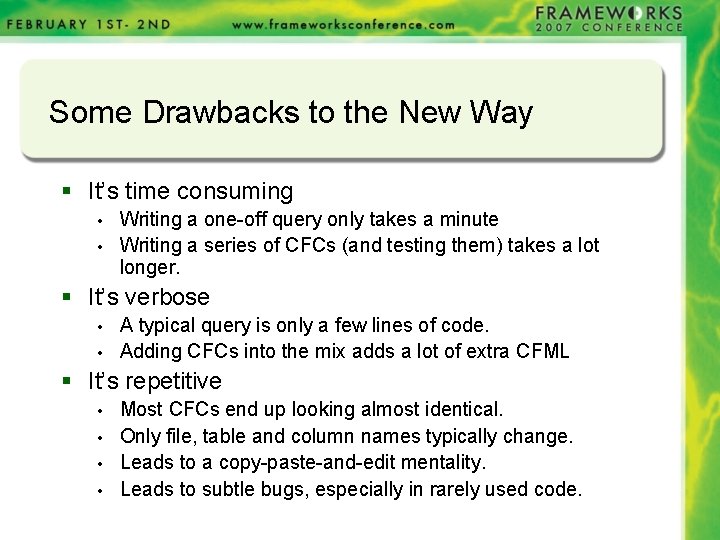Some Drawbacks to the New Way § It’s time consuming • • Writing a Some Drawbacks to the New Way § It’s time consuming • • Writing a
