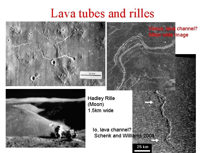 Lava tubes and rilles Venus, lava channel? 50 km wide image Hadley Rille (Moon)