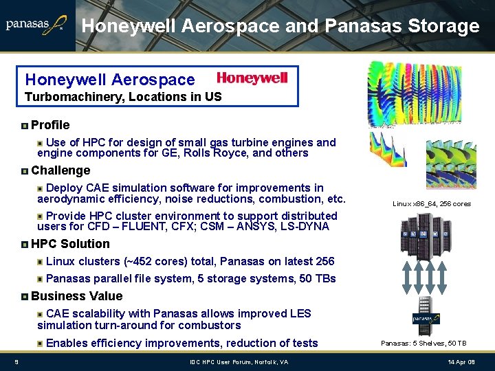 Honeywell Aerospace and Panasas Storage Honeywell Aerospace Turbomachinery, Locations in US Profile Use of