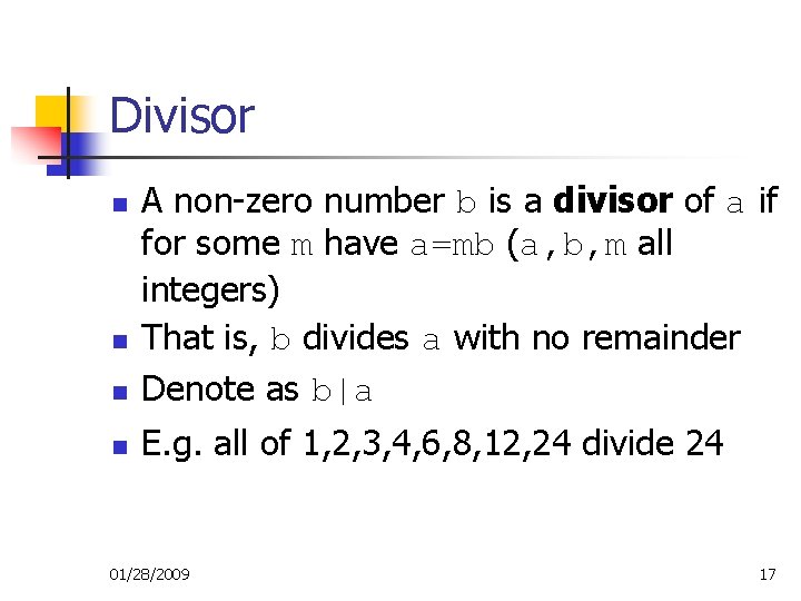 Divisor n A non-zero number b is a divisor of a if for some Divisor n A non-zero number b is a divisor of a if for some