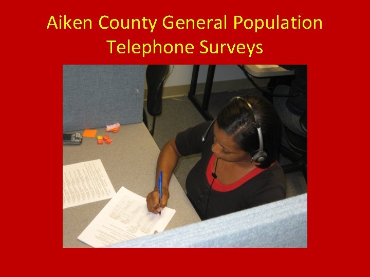 Aiken County General Population Telephone Surveys 