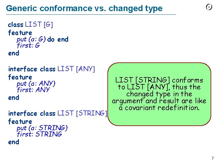 Generic conformance vs. changed type class LIST [G] feature put (a: G) do end