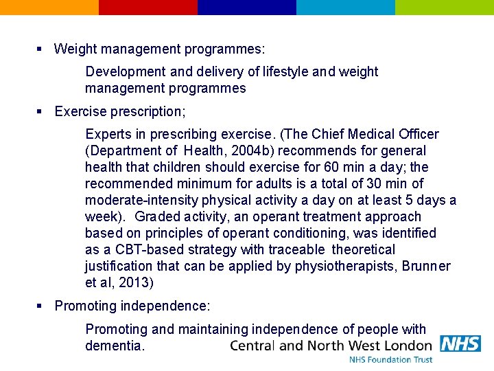 § Weight management programmes: Development and delivery of lifestyle and weight management programmes §