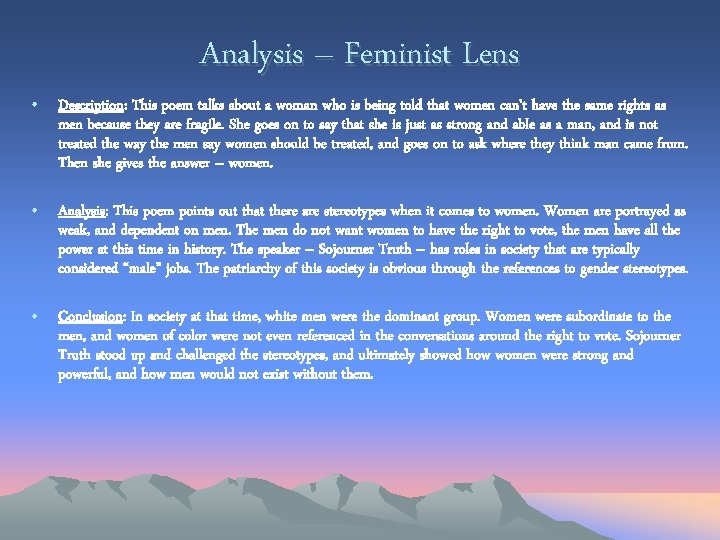 Analysis – Feminist Lens • Description: This poem talks about a woman who is Analysis – Feminist Lens • Description: This poem talks about a woman who is