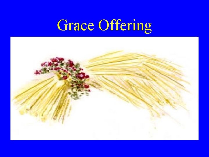 Grace Offering 