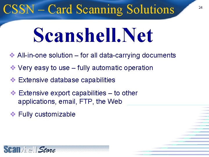 CSSN – Card Scanning Solutions Scanshell. Net v All-in-one solution – for all data-carrying