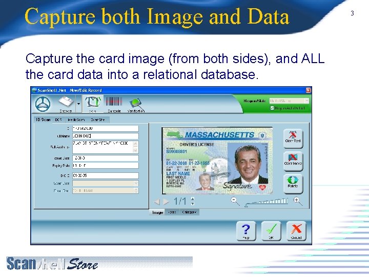 Capture both Image and Data Capture the card image (from both sides), and ALL