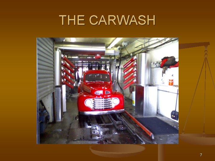 THE CARWASH 7 