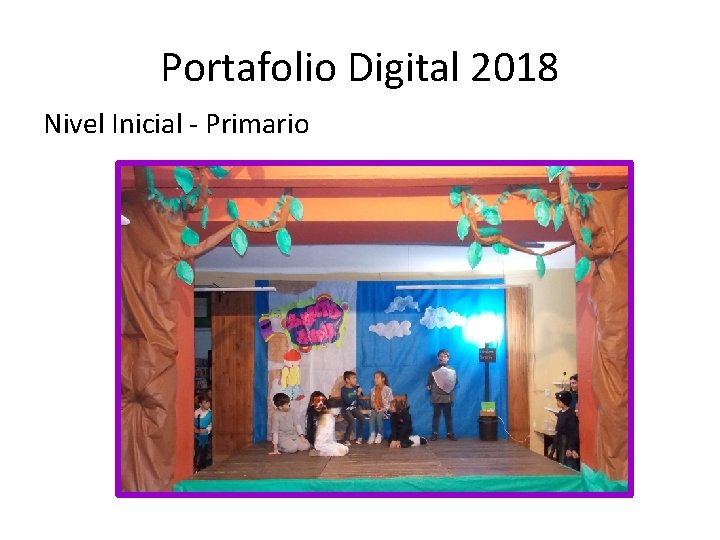 Portafolio Digital 2018 Nivel Inicial - Primario 