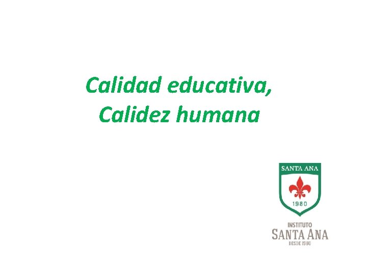 Calidad educativa, Calidez humana 