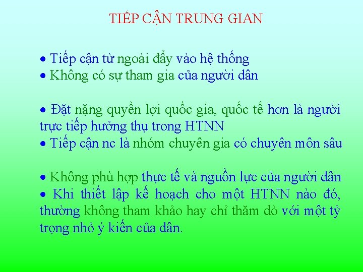 TIẾP CẬN TRUNG GIAN · Tiếp cận từ ngoài đẩy vào hệ thống ·