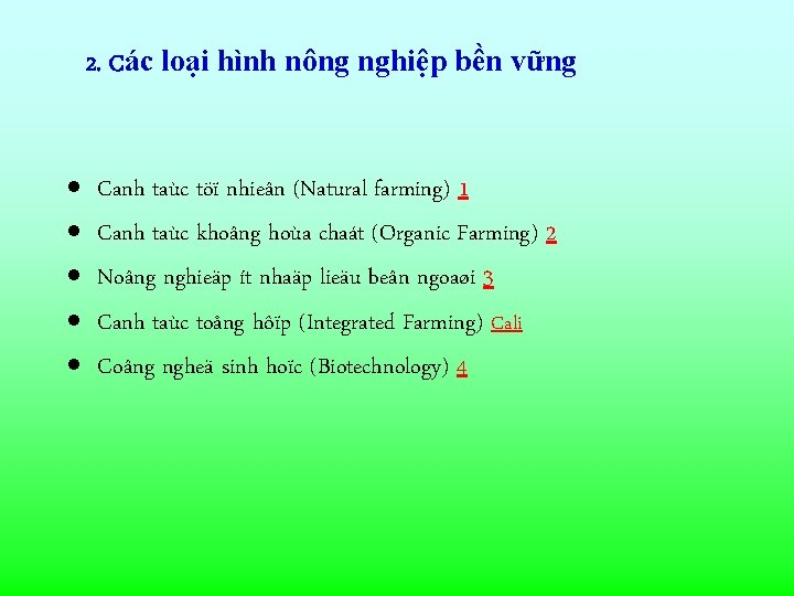 2. Các loại hình nông nghiệp bền vững · Canh taùc töï nhieân (Natural