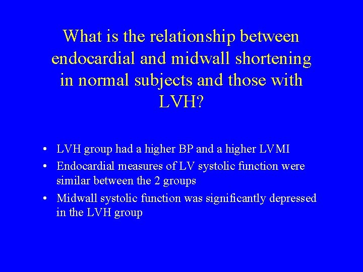 What is the relationship between endocardial and midwall shortening in normal subjects and those
