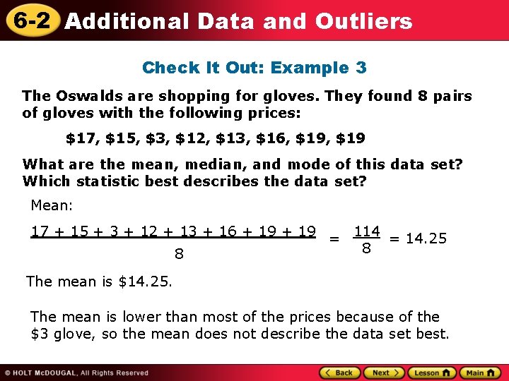 6 -2 Additional Data and Outliers Check It Out: Example 3 The Oswalds are