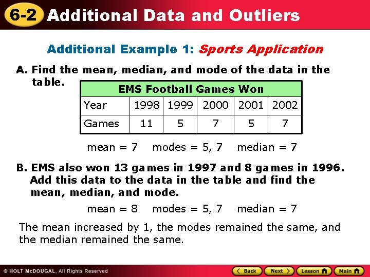 6 -2 Additional Data and Outliers Additional Example 1: Sports Application A. Find the