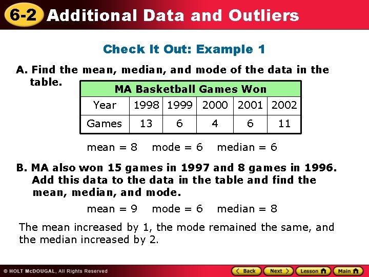 6 -2 Additional Data and Outliers Check It Out: Example 1 A. Find the