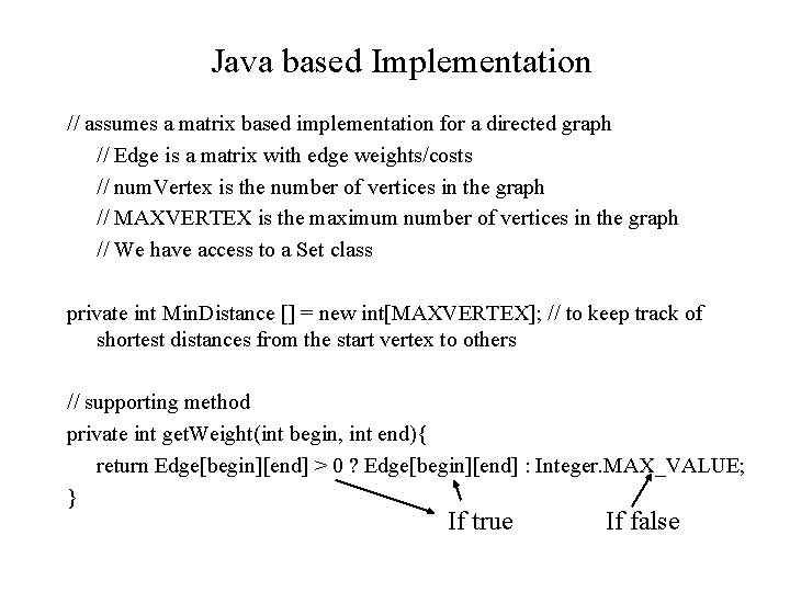 Java based Implementation // assumes a matrix based implementation for a directed graph //