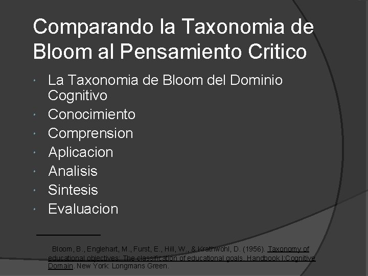 Comparando la Taxonomia de Bloom al Pensamiento Critico La Taxonomia de Bloom del Dominio Comparando la Taxonomia de Bloom al Pensamiento Critico La Taxonomia de Bloom del Dominio