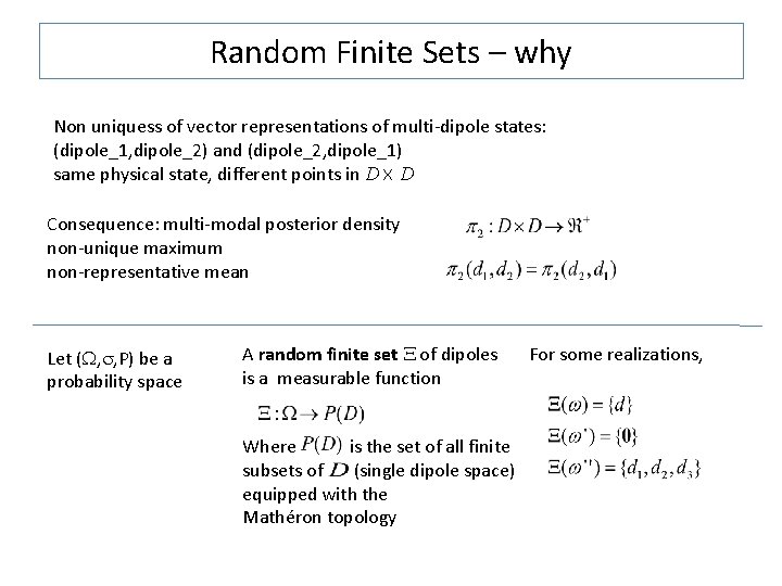 Random Finite Sets – why Non uniquess of vector representations of multi-dipole states: (dipole_1,