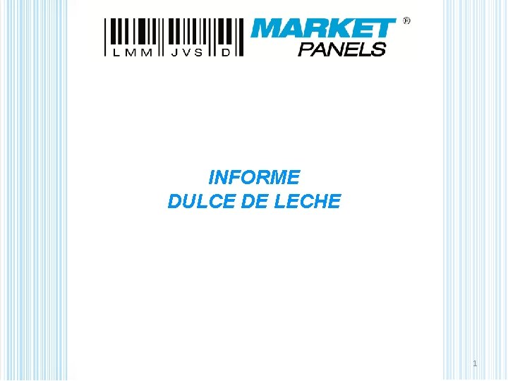 INFORME DULCE DE LECHE 1 INFORME DULCE DE LECHE 1
