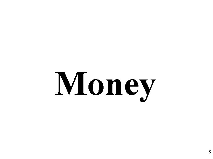 Money 5 