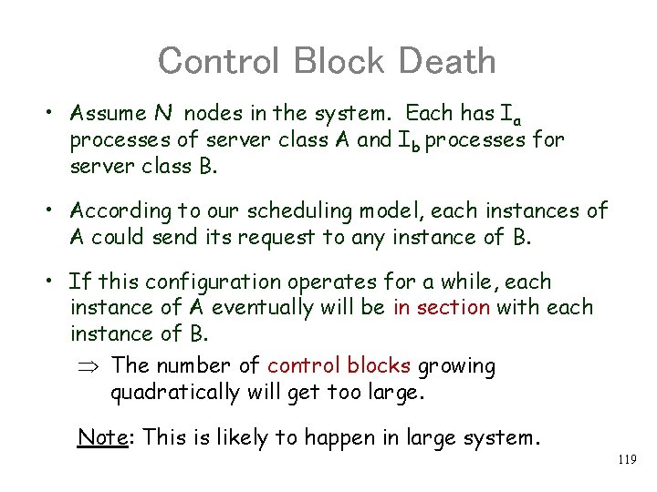Control Block Death • Assume N nodes in the system. Each has Ia processes