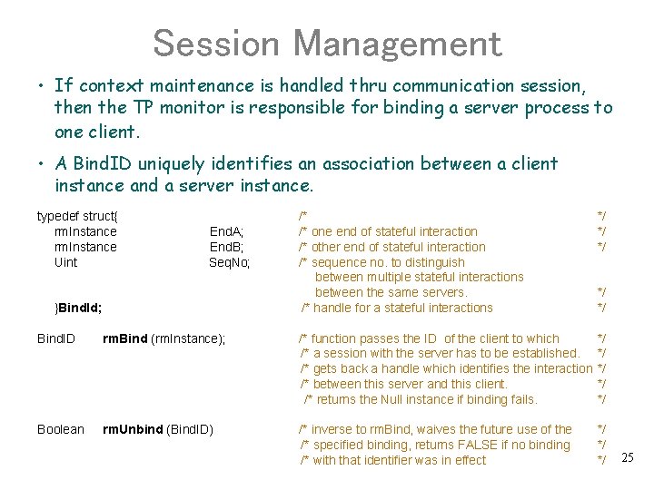 Session Management • If context maintenance is handled thru communication session, then the TP