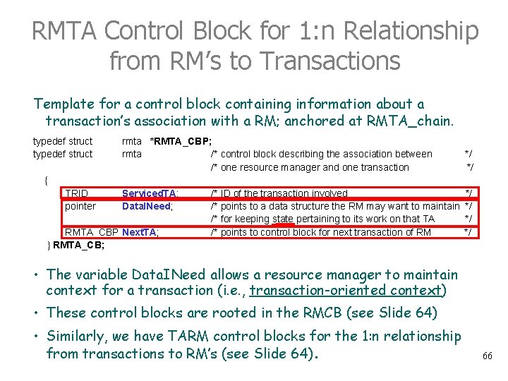 RMTA Control Block for 1: n Relationship from RM’s to Transactions Template for a