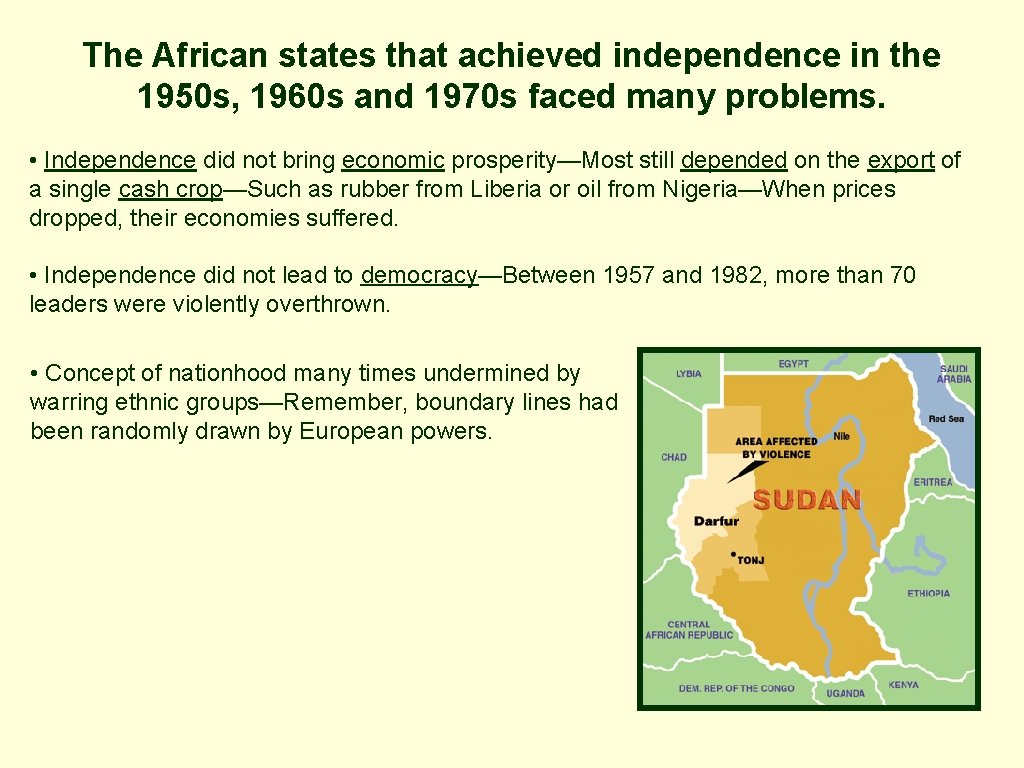 The African states that achieved independence in the 1950 s, 1960 s and 1970 The African states that achieved independence in the 1950 s, 1960 s and 1970