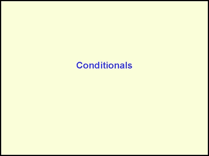 Conditionals 