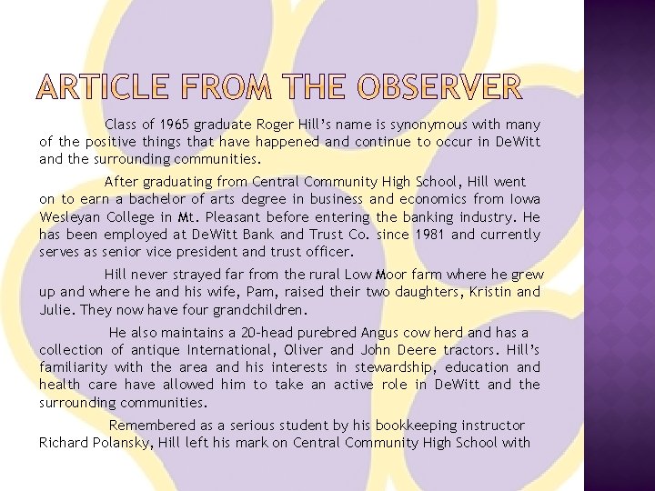 Class of 1965 graduate Roger Hill’s name is synonymous with many of the positive