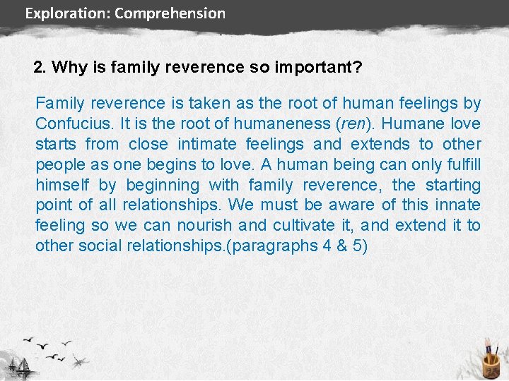 Exploration: Comprehension 2. Why is family reverence so important? Family reverence is taken as