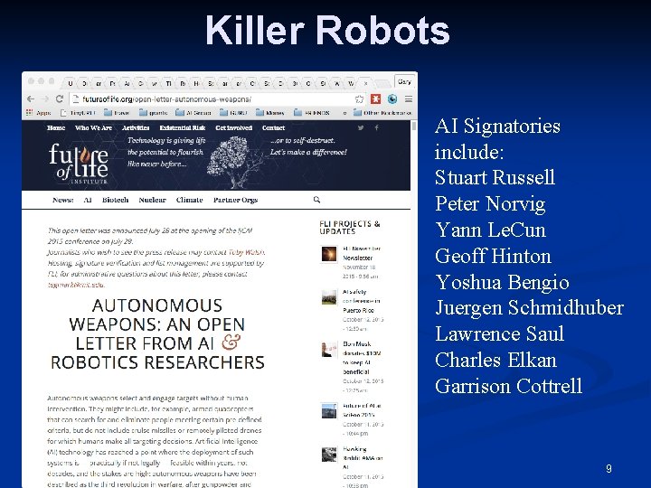 Killer Robots AI Signatories include: Stuart Russell Peter Norvig Yann Le. Cun Geoff Hinton