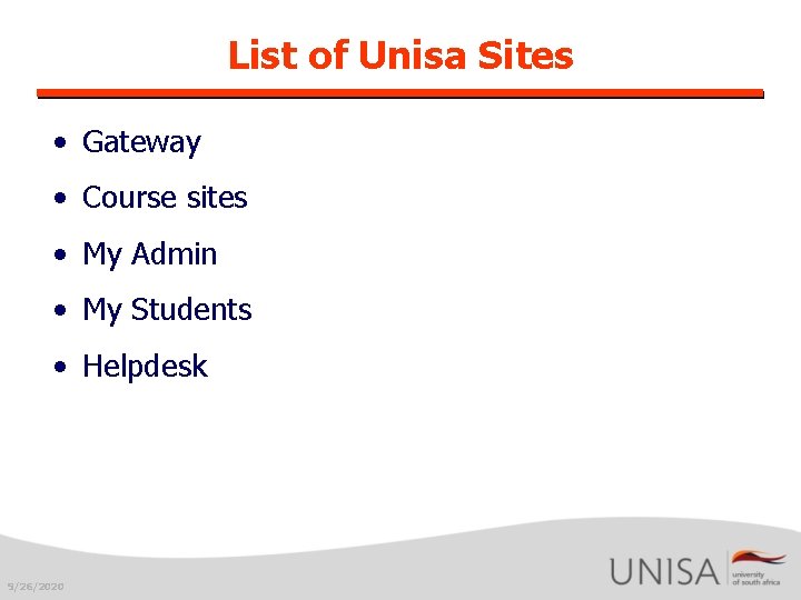 List of Unisa Sites • Gateway • Course sites • My Admin • My