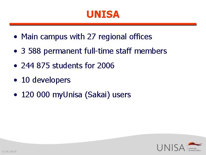 UNISA • Main campus with 27 regional offices • 3 588 permanent full-time staff